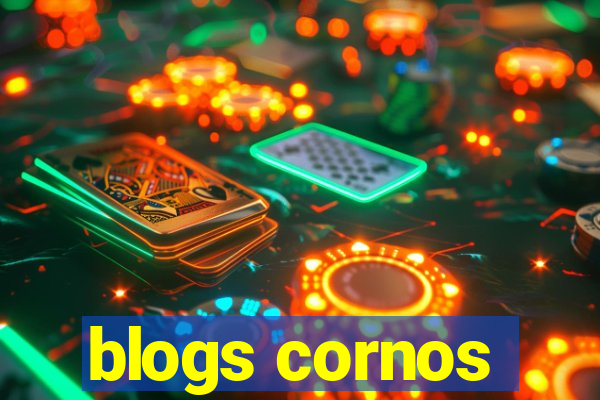 blogs cornos